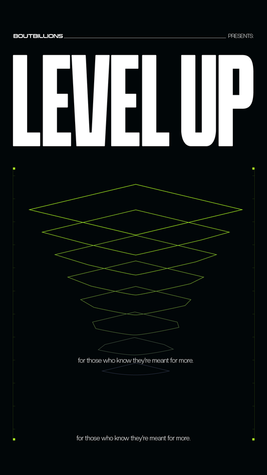 LEVEL UP: The Blueprint For Growth & Discipline